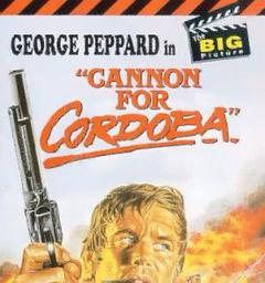 Movies Like Cannon for Cordoba (1970)
