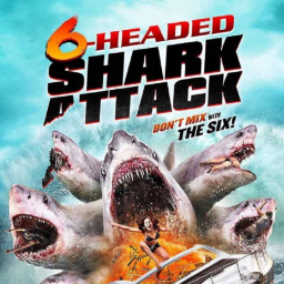 Movies You Should Watch If You Like 6-headed Shark Attack (2018)