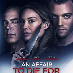 Most Similar Movies to an Affair to Die for (2019)