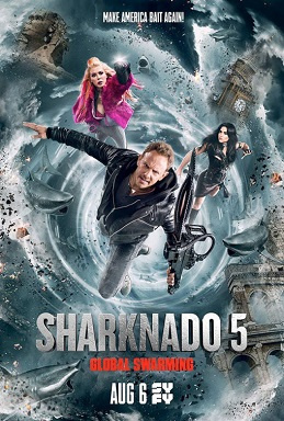 Movies Like Sharknado 5: Global Swarming (2017)