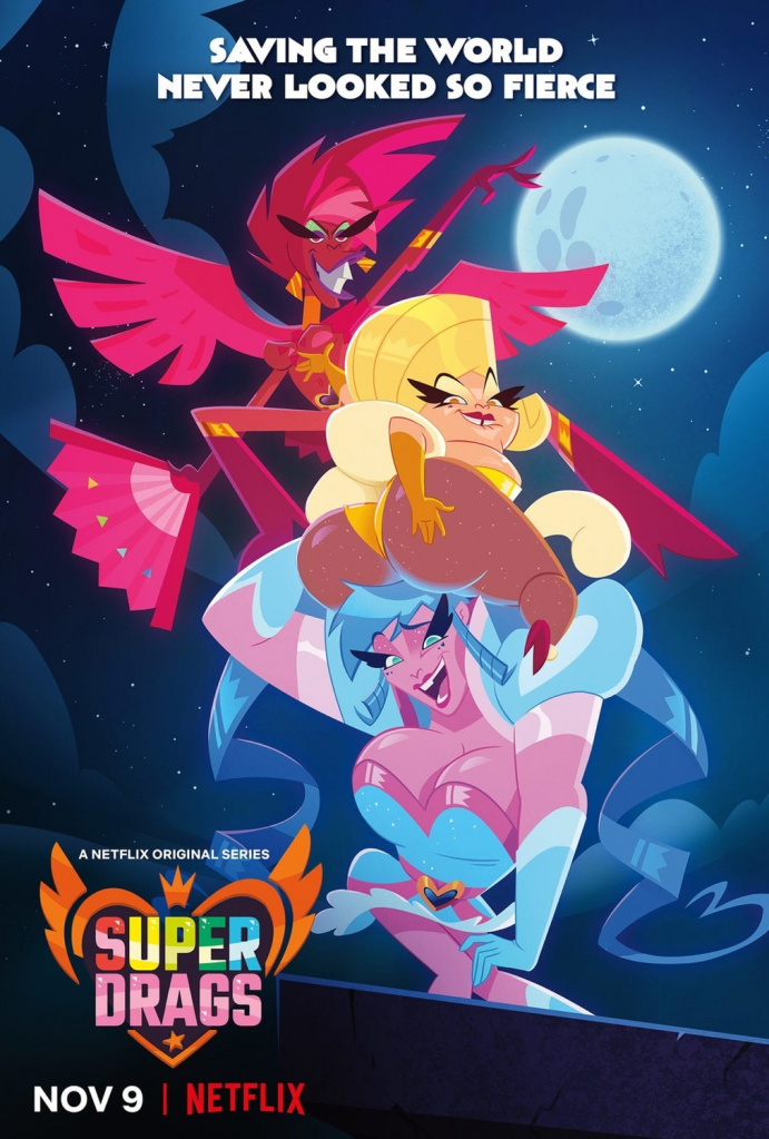 Tv Shows You Should Watch If You Like Super Drags (2018 - 2018)
