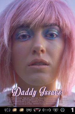 Movies Like Daddy Issues (2018)