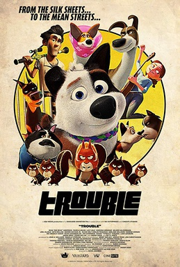 More Movies Like Trouble (2019)