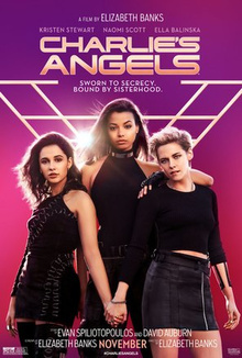 Charlie's Angels (2019) - Movies Like Birds of Prey: and the Fantabulous Emancipation of One Harley Quinn (2020)