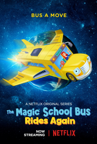 The Magic School Bus Rides Again (2017 - 2020) - Tv Shows Most Similar to the Boss Baby: Back in Business (2018)